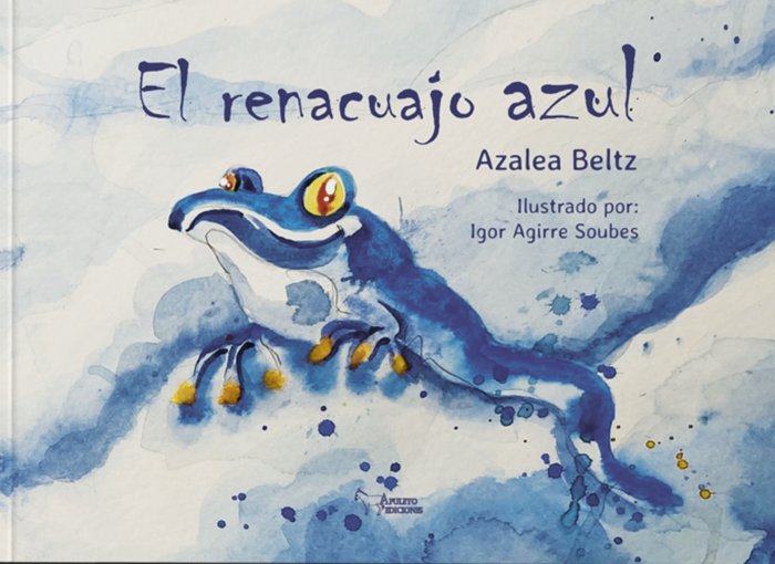 El renacuajo azul, de BELTZ, AZALEA | portada del libro