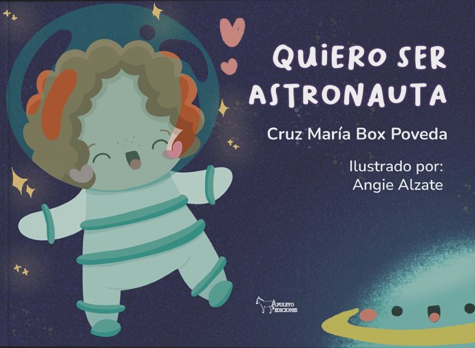 QUIERO SER ASTRONAUTA, de BOX POVEDA, CRUZ MARIA | portada del libro