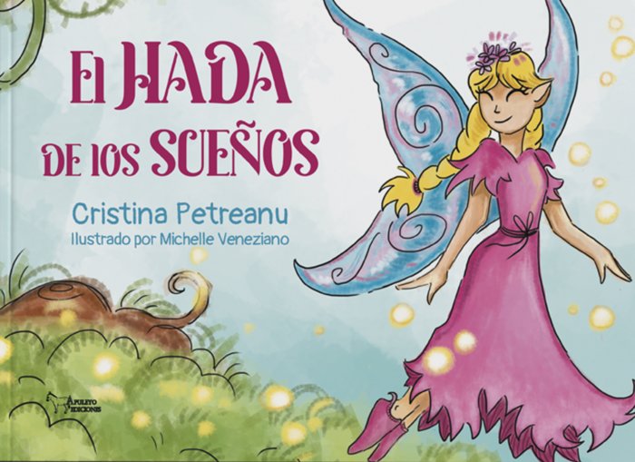 EL HADA DE LOS SUEÑOS, de PETREANU, CRISTINA | portada del libro