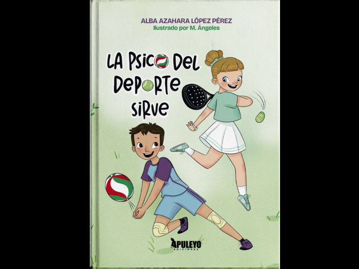 La psico del deporte sí sirve, de López Pérez, Alba Azahara | portada del libro