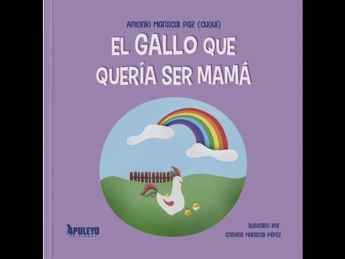 El gallo que quería ser mamá, de Mariscal Paz, Antonio | portada del libro