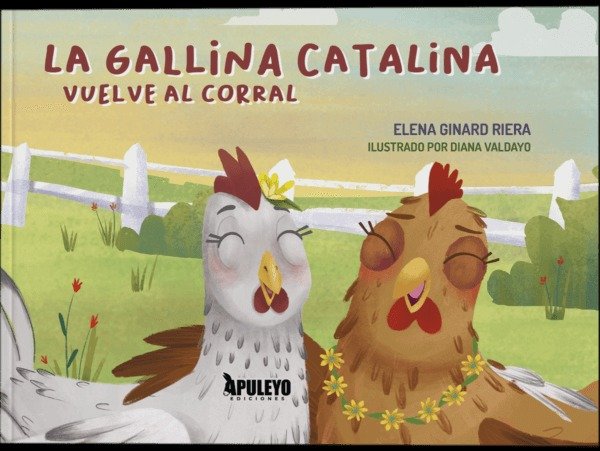 LA GALLINA CATALINA VUELVE AL CORRAL, de GINARD RIERA, ELENA | portada del libro