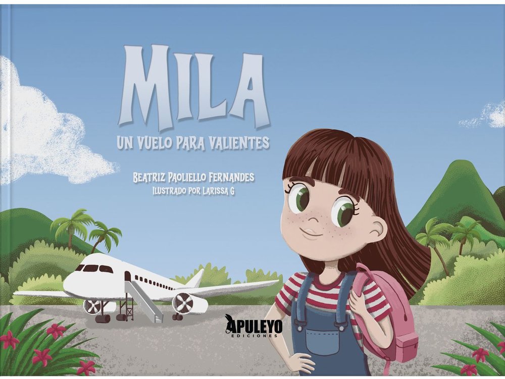 MILA, UN VUELO PARA VALIENTES, de PAOLIELLO FERNANDES, BEATRIZ | portada del libro