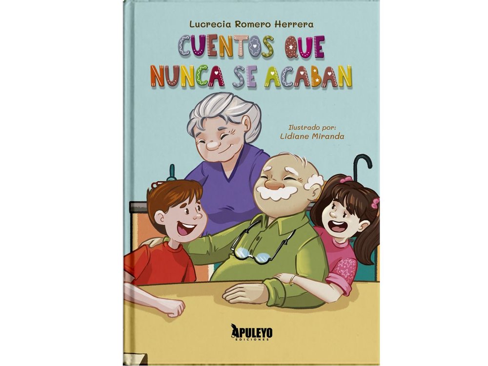 Cuentos que nunca se acaban, de ROMERO HERRERA, LUCRECIA | portada del libro