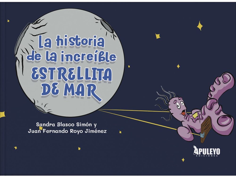 LA HISTORIA DE LA INCREIBLE ESTRELLITA DE MAR, de SANDRA BLASCO SIMON | portada del libro
