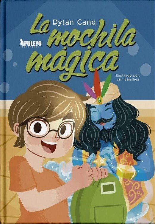 LA MOCHILA MAGICA, de CANO IGLESIAS, DYLAN | portada del libro