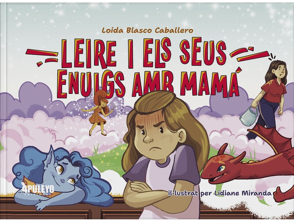 LEIRE I ELS SEUS ANUIGS AMS MAMA, de BLASCO CABALLERO, LOIDA | portada del libro