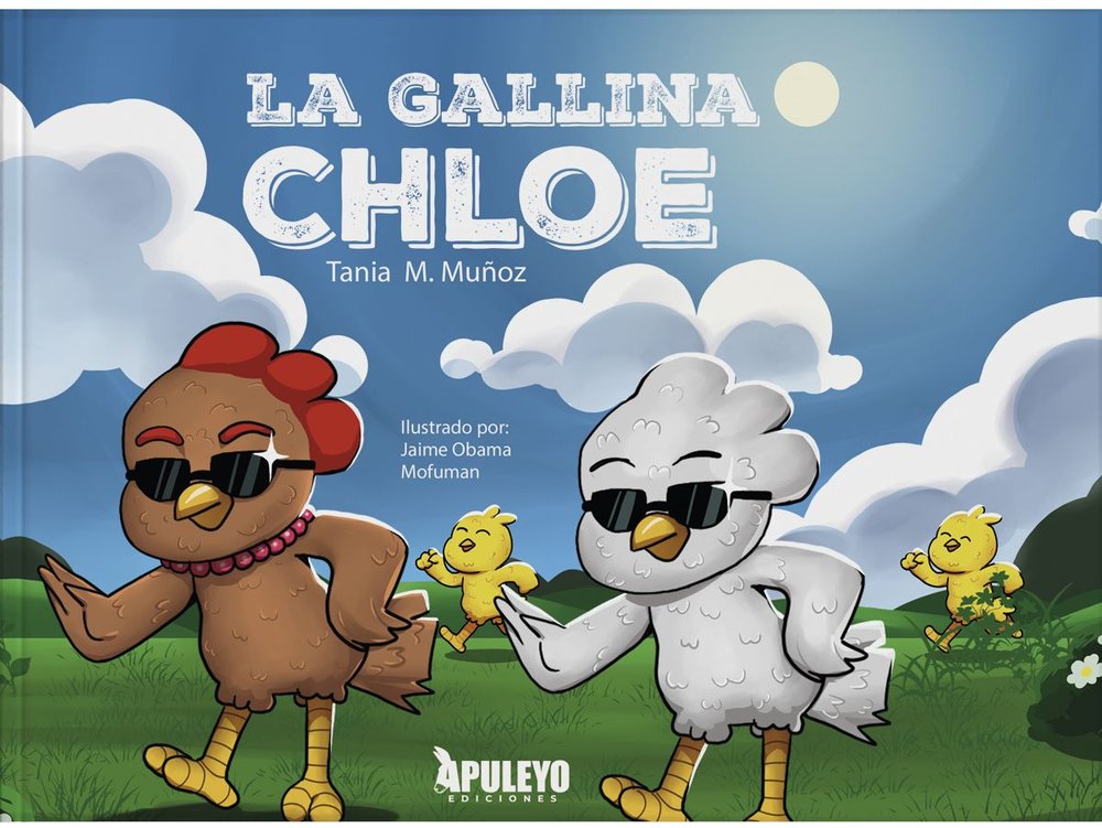 LA GALLINA CHLOE, de MUÑOZ SANCHEZ, TANIA MARIA | portada del libro