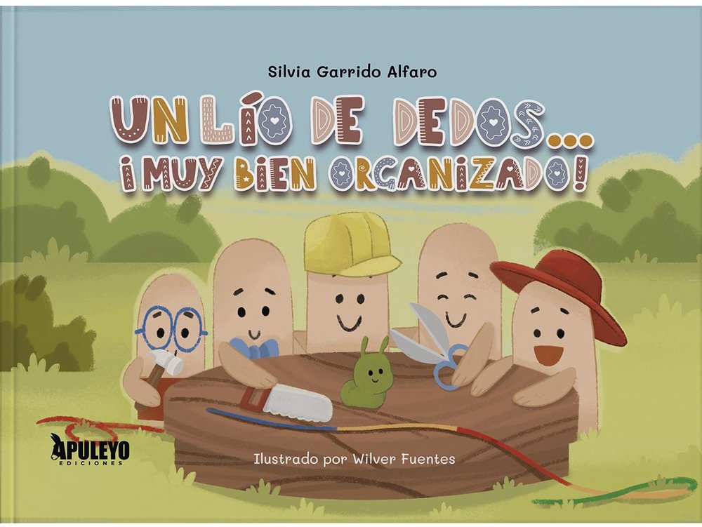 UN LIO DE DEDOS... ¡MUY BIEN ORGANIZADO!, de GARRIDO ALFARO, SILVIA | portada del libro