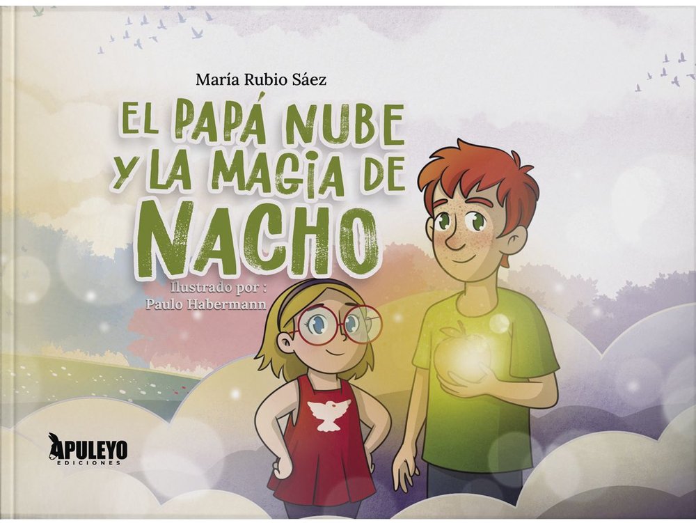 EL PAPA NUBE Y LA MAGIA DE NACHO, de RUBIO SAEZ, MARIA | portada del libro
