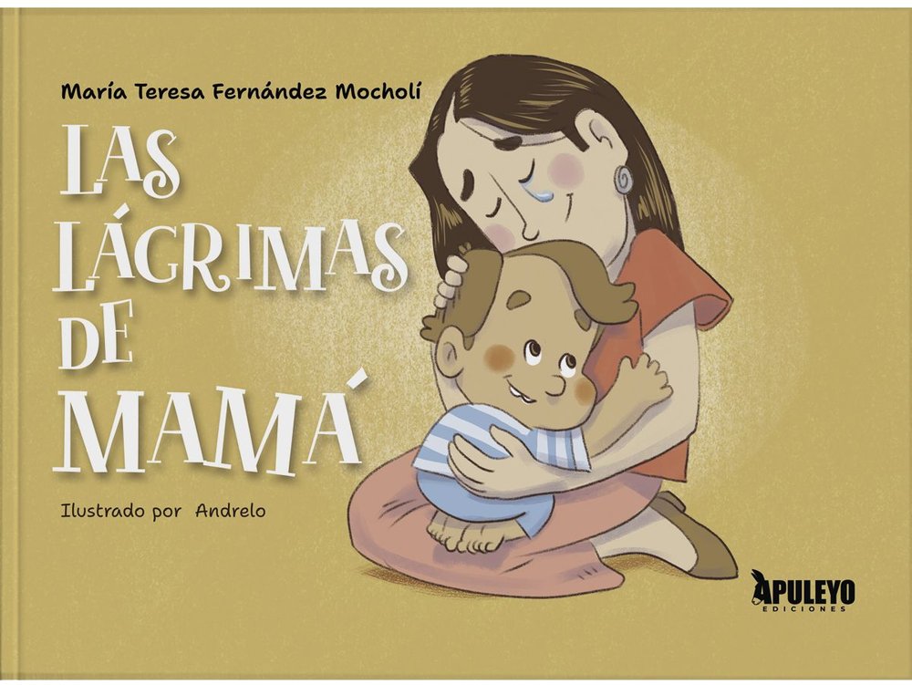 LAS LAGRIMAS DE MAMA, de FERNANDEZ MOCHOLI, MARIA TERESA | portada del libro
