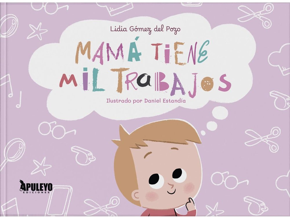MAMA TIENE MIL TRABAJOS, de GOMEZ DEL POZO, LIDIA | portada del libro