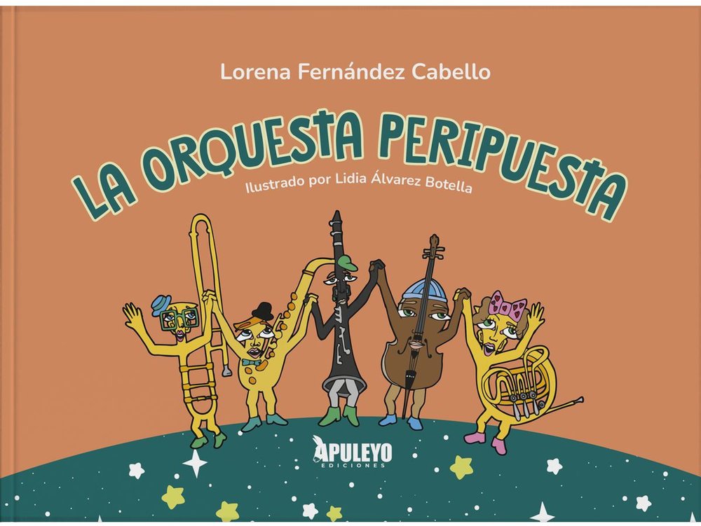 LA ORQUESTA PERIPUESTA, de FERNANDEZ CABELLO, LORENA | portada del libro