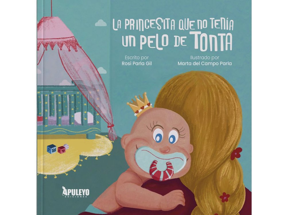 LA PRINCESITA QUE NO TEN¡A UN PELO DE TONTA, de PARLA GIL, ROSI | portada del libro