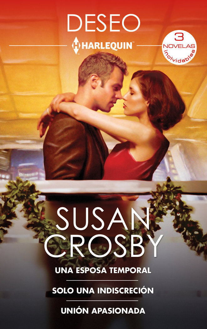 UNA ESPOSA TEMPORAL SOLO UNA INDISCRECION UNION APASIONADA, de CROSBY, SUSAN | portada del libro