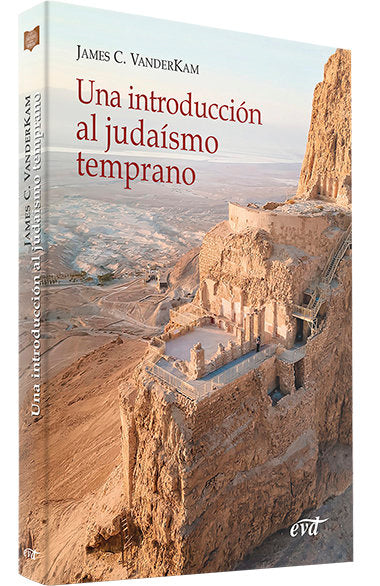 UNA INTRODUCCION AL JUDAISMO TEMPRANO, de VANDERKAM, JAMES C. | portada del libro