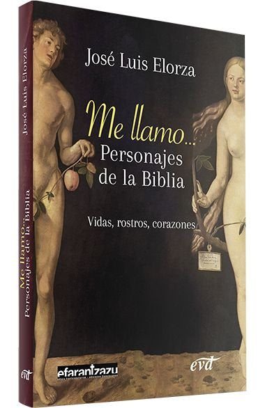 ME LLAMO... PERSONAJES DE LA BIBLIA, de ELORZA UGARTE, JOSE LUIS | portada del libro