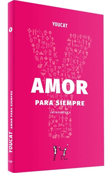 YOUCAT AMOR PARA SIEMPRE, de DESCONOCIDO | portada del libro