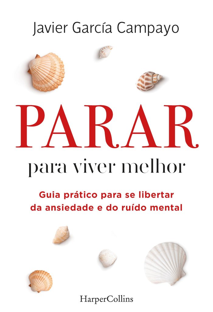 PARAR PARA VIVER MELHOR, de GARCIA CAMPAYO, JAVIER | portada del libro