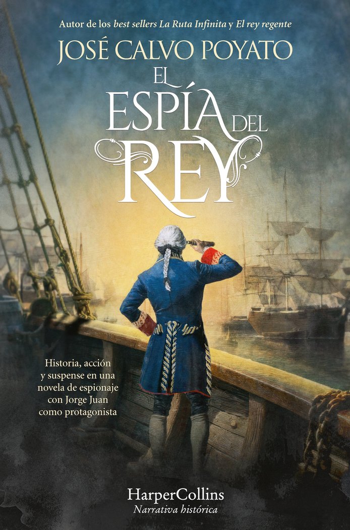 EL ESPIA DEL REY, de CALVO POYATO, JOSE | portada del libro