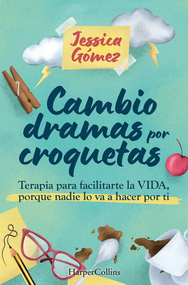 CAMBIO DRAMAS POR CROQUETAS, de GOMEZ, JESSICA | portada del libro