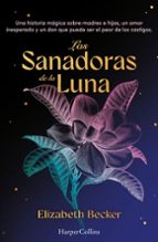 Las sanadoras de la luna, de ELIZABETH BECKER | portada del libro