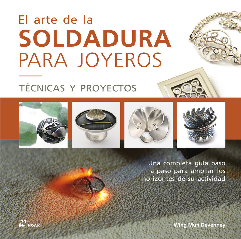 El Arte de la soldadura para Joyeros, de Devenney, Wing Mun | portada del libro