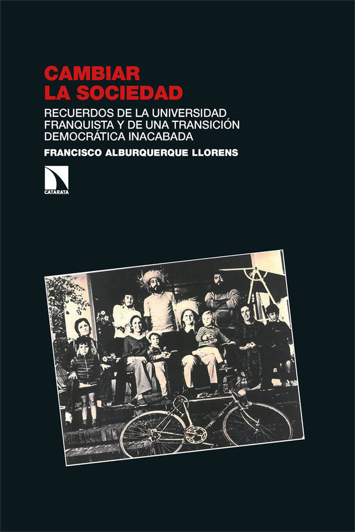 CAMBIAR LA SOCIEDAD, de ALBURQUERQUE LLORENS, FRANCISCO | portada del libro