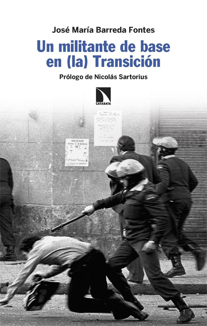 UN MILITANTE DE BASE EN (LA) TRANSICION, de BARREDA FONTES, JOSE MARIA | portada del libro