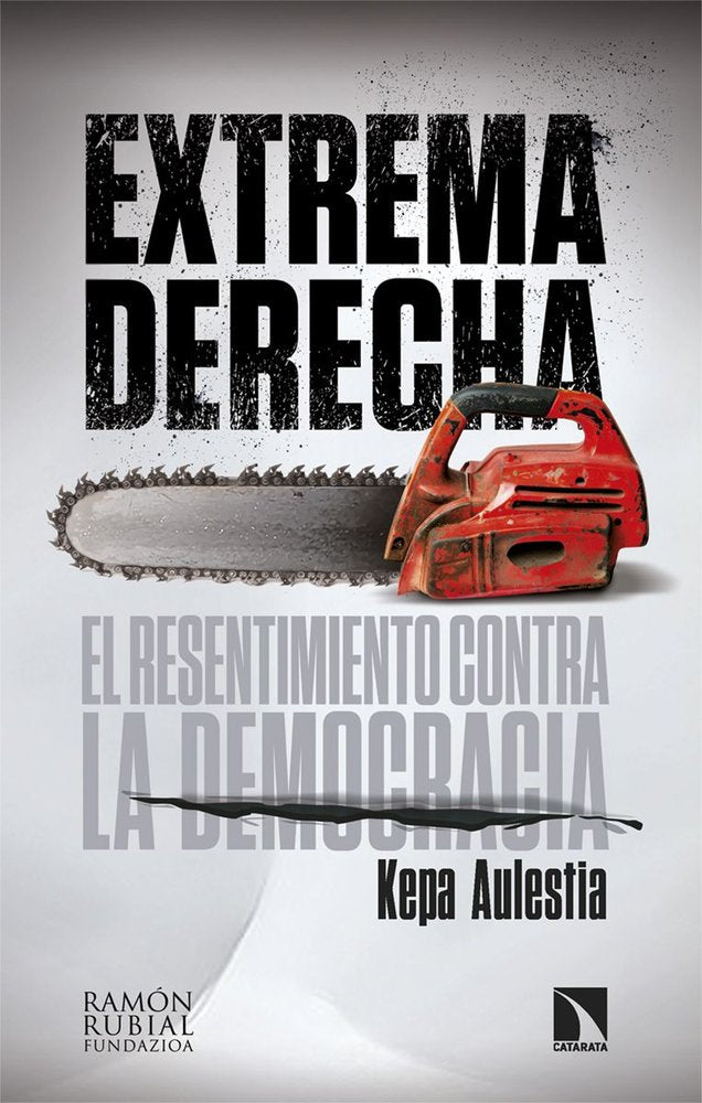 Extrema derecha, de AULESTIA,KEPA | portada del libro