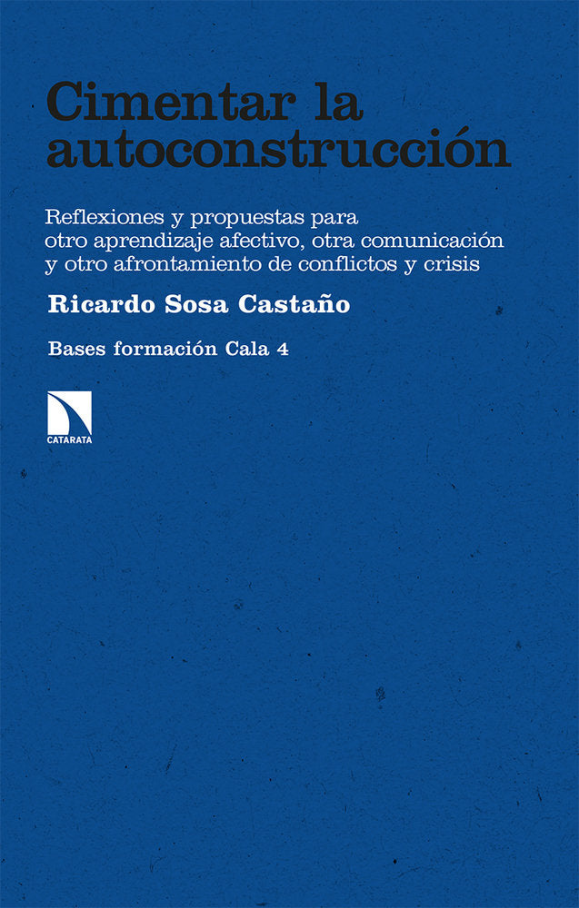 CIMENTAR LA AUTOCONSTRUCCION, de SOSA CASTAÑO, RICARDO | portada del libro