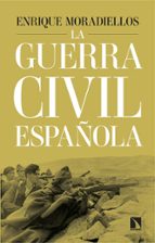 GUERRA CIVIL ESPA・OLA, LA, de Enrique Moradiellos | portada del libro