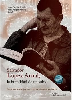 SALVADOR LOPEZ ARNAL LA HUMILDAD DE UN SABIO | portada del libro