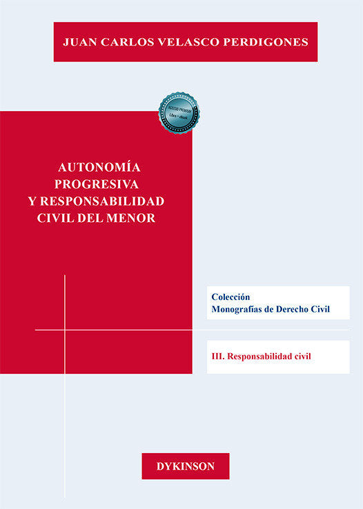 AUTONOMIA PROGRESIVA Y RESPONSABILIDAD CIVIL DEL MENOR, de VELASCO PERDIGONES, JUAN CARLOS | portada del libro