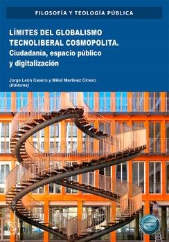 LIMITES DEL GLOBALISMO TECNOLIBERAL COSMOPOLITA | portada del libro