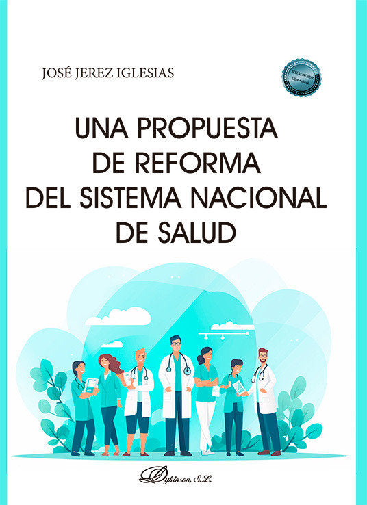 Una propuesta de reforma del sistema nacional de salud, de JEREZ IGLESIAS, JOSE | portada del libro