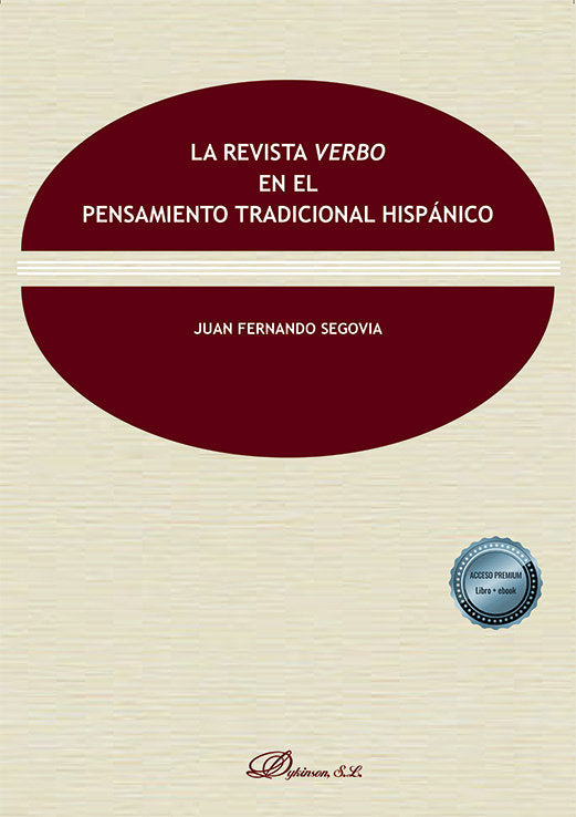 LA REVISTA VERBO EN EL PENSAMIENTO TRADICIONAL HISPANICO, de SEGOVIA, JUAN FERNANDO | portada del libro