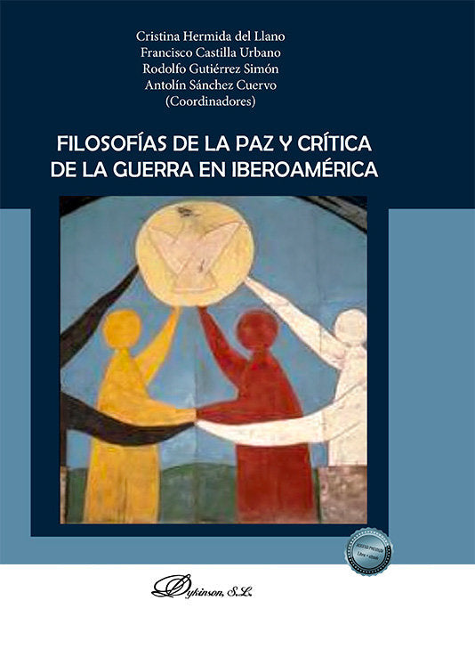 FILOSOFIAS DE LA PAZ Y CRITICA DE LA GUERRA EN IBEROAMERICA, de VV.AA.3 | portada del libro
