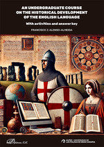 AN UNDERGRADUATE COURSE ON THE HISTORICAL DEVELOPMENT OF THE ENGLISH LANGUAGE, de ALONSO-ALMEIDA, FRANCISCO J. | portada del