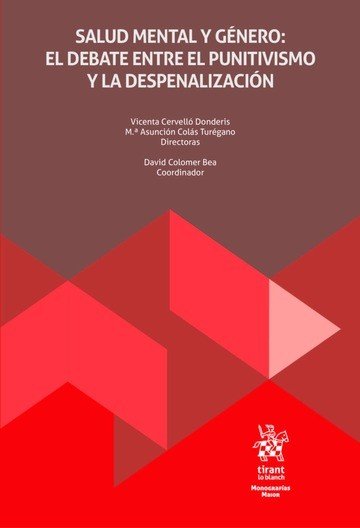 SALUD MENTAL Y GENERO EL DEBATE ENTRE EL PUNITIVISMO Y LA D, de CERVELLÃ DONDERIS | portada del libro