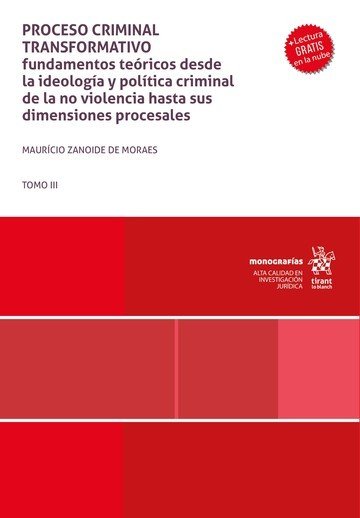 PROCESO CRIMINAL TRANSFORMATIVO FUNDAMENTOS TEORICOS IDEOLOG, de MORAES | portada del libro