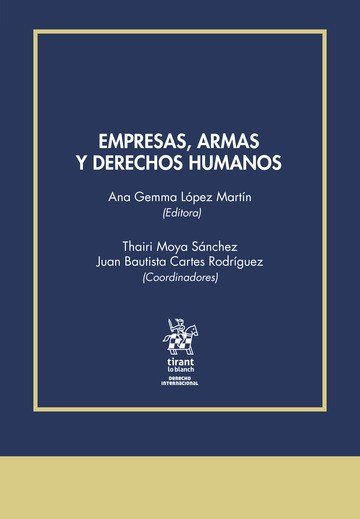 Empresas, Armas y Derechos Humanos, de MOYA SANCHEZ | portada del libro