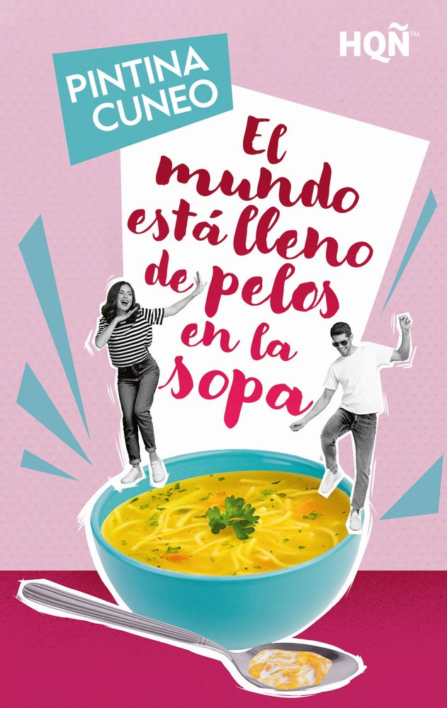 EL MUNDO ESTA LLENO DE PELOS EN LA SOPA, de CUNEO, PINTINA | portada del libro