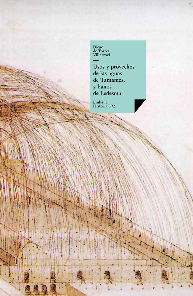 Usos y provechos de las aguas de Tamames, y baños de Ledesma, de de Torres Villarroel, Diego | portada del libro
