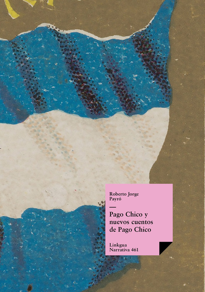 Pago Chico y nuevos cuentos de Pago Chico, de Payró, Roberto Jorge | portada del libro