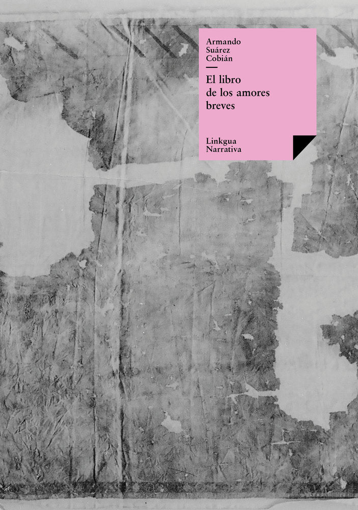 El libro de los amores breves, de Suárez Cobián, Armando | portada del libro
