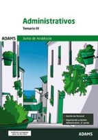 TEMARIO III ADMINISTRATIVOS JUNTA DE ANDALUCIA, de Varios autores | portada del libro