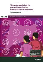 TECNIC/A ESPECIALISTA DE GRAU MITJA SANITARI EN CURES AUXILIARS D´ENFERMERIA - T, de Varios autores | portada del libro