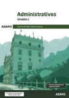 ADMINISTRATIVOS ( GENERALITAT VALENCIANA) - TEMARIO 2, de Varios autores | portada del libro