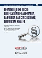 DESARROLLO DEL JUICIO RATIFICACION DE LA DEMANDA LA PRUEBA L, de ALICIA MORO VALENTIN GAMAZO | portada del libro